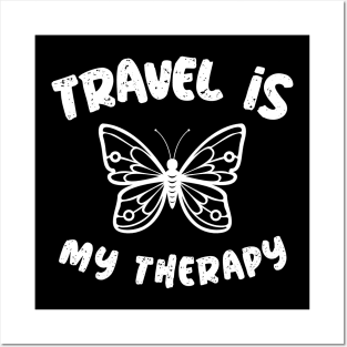 travel is my therapy Posters and Art